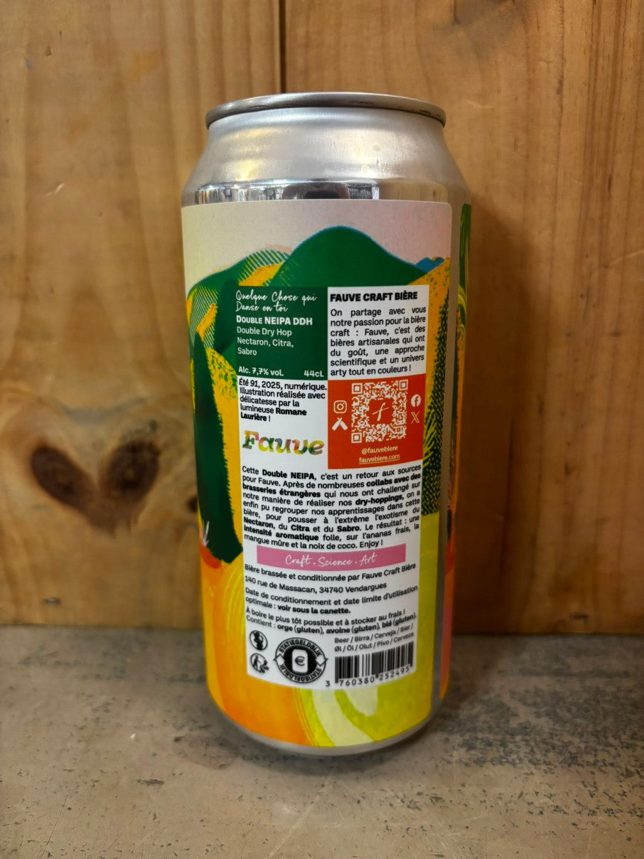 FAUVE BIERE Quelque Chose Qui Danse en Toi 7,7° Double NEIPA DDH 44cl Paris France