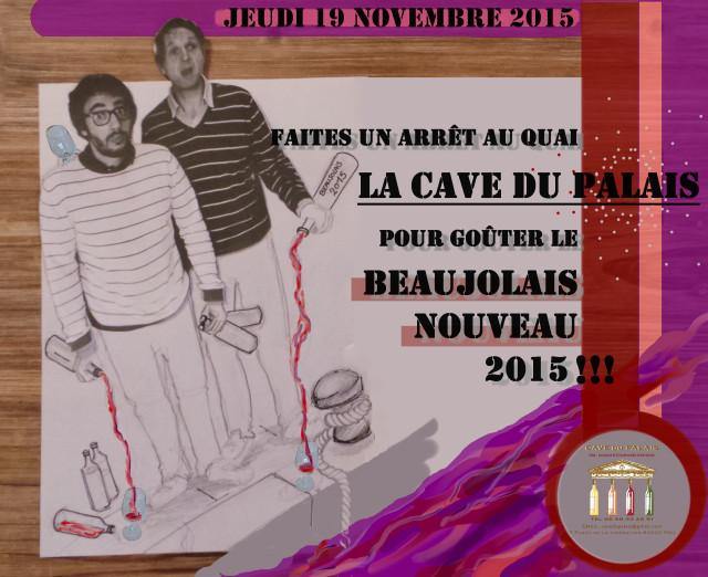 Beaujolais Nouveau 2015 - Jeudi 19 Novembre - Cave du Palais, 64000 Pau